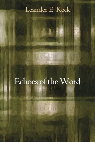 Echoes Of The Word [Paperback]
