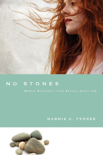 No Stones Women Redeemed From Sexual Addiction [Paperback]
