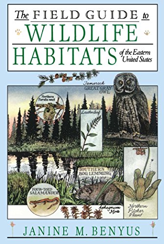 The Field Guide to Wildlife Habitats of the Eastern United States [Paperback]