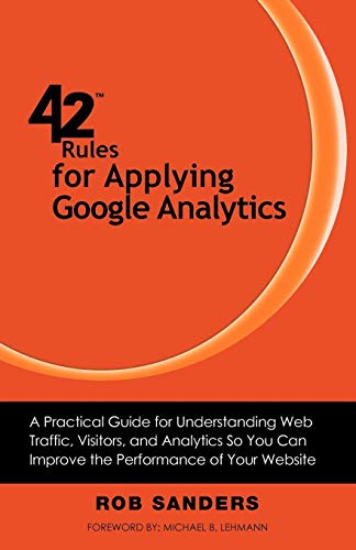 42 Rules For Applying Google Analytics 42 Rules For Applying Google Analytics [Paperback]