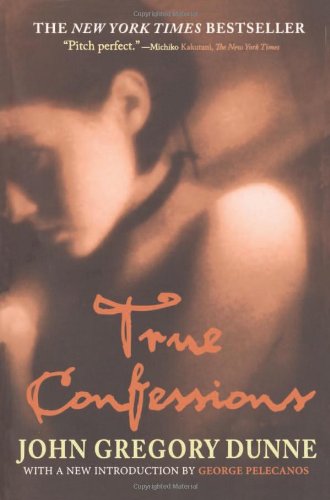 True Confessions A Novel [Paperback]