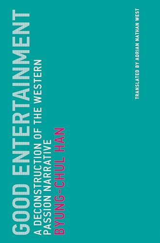 Good Entertainment A Deconstruction of the Western Passion Narrative [Paperback]