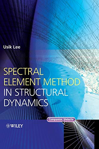 Spectral Element Method in Structural Dynamics [Hardcover]