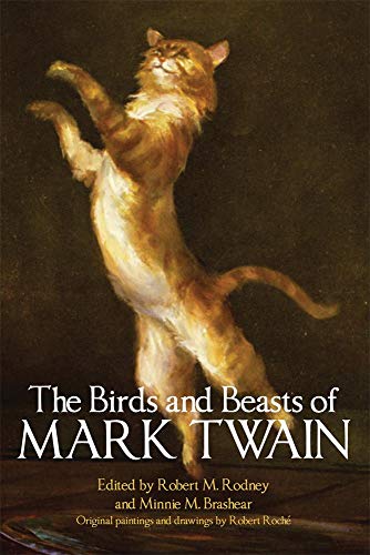 The Birds And Beasts Of Mark Twain [Paperback]