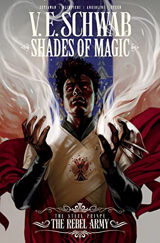 Shades of Magic The Steel Prince Vol. 3 The Rebel Army (Graphic Novel) [Paperback]