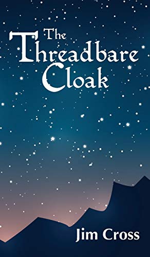 The Threadbare Cloak [Hardcover]