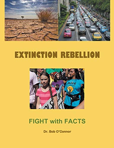 Extinction Rebellion--Fight with Facts [Paperback]