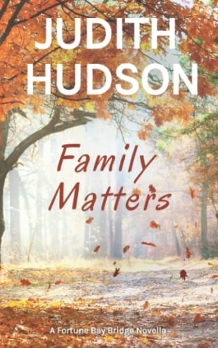 Family Matters  A Fortune Bay Novella [Paperback]