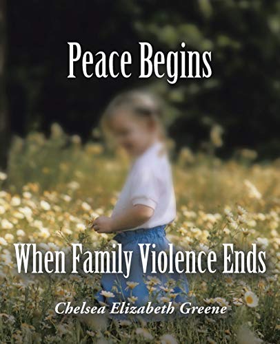 Peace Begins When Family Violence Ends [Paperback]