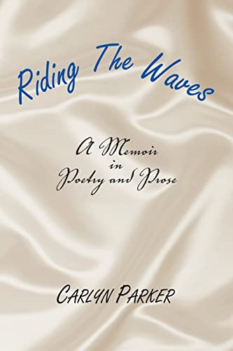 Riding the Waves  A Memoir in Poetry [Paperback]