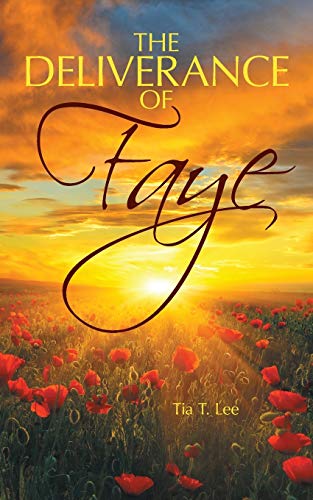 The Deliverance Of Faye [Paperback]