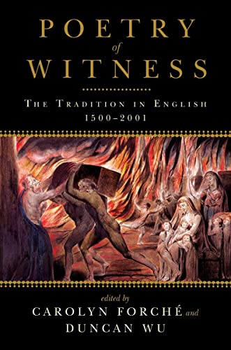 Poetry of Witness The Tradition in English, 1500-2001 [Paperback]