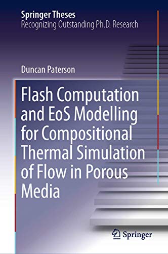 Flash Computation and EoS Modelling for Compositional Thermal Simulation of Flow [Hardcover]