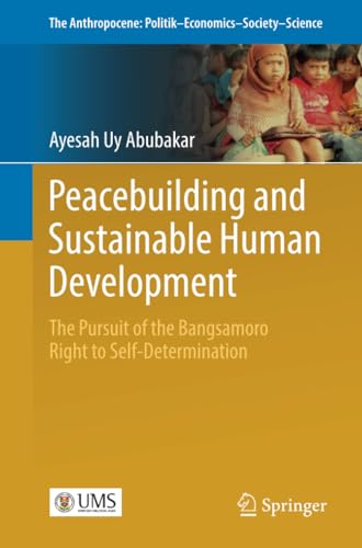 Peacebuilding and Sustainable Human Development The Pursuit of the Bangsamoro   [Paperback]