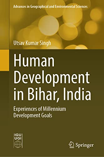 Human Development in Bihar, India Experiences of Millennium Development Goals [Hardcover]