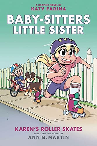 Karen&39s Roller Skates A Graphic Novel (Baby-Sitters Little Sister 2) [Paperback]