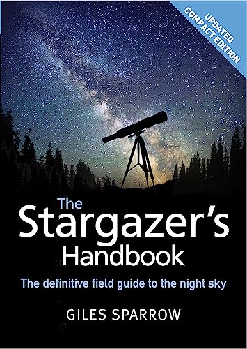 The Stargazer&39s Handbook An Atlas of the Night Sky [Paperback]
