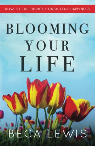 Blooming Your Life