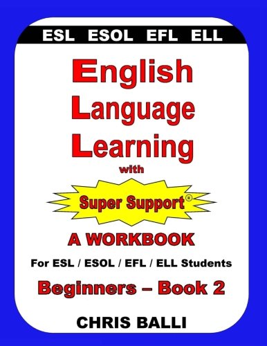 English Language Learning with Super Support  Beginners - Book 2 a Workbook fo [Paperback]