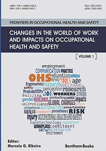 Frontiers in Occupational Health and Safety  Changes in the World of Work and I [Paperback]