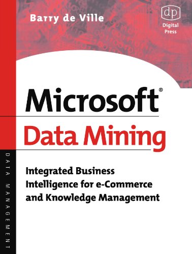 Microsoft Data Mining Integrated Business Intelligence for e-Commerce and Knowl [Paperback]