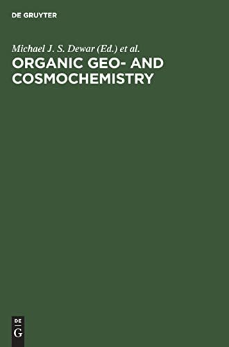 Organic Geo- And Cosmochemistry