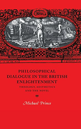 Philosophical Dialogue in the British Enlightenment Theology, Aesthetics and th [Hardcover]