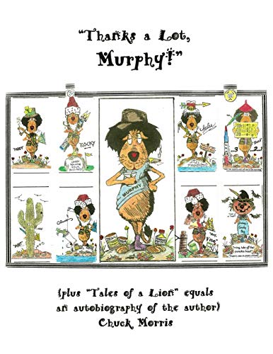 Thanks a Lot, Murphy (plus Tales of a Lion Equals an Autobiography of the Autho [Paperback]