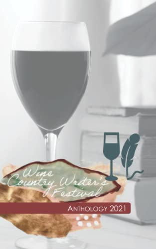 Wine Country Writers' Festival Anthology