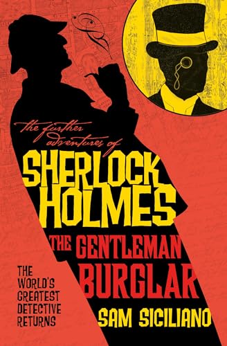 The Further Adventures of Sherlock Holmes - The Gentleman Burglar [Paperback]
