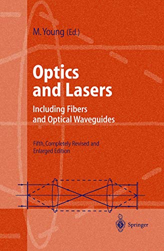 Optics and Lasers Including Fibers and Optical Waveguides [Hardcover]