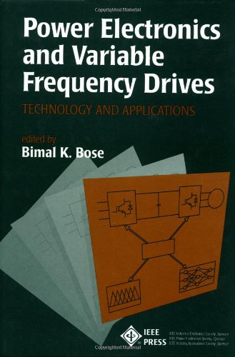 Power Electronics and Variable Frequency Drives Technology and Applications [Hardcover]