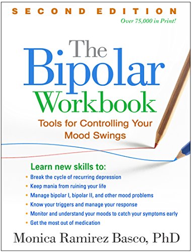 The Bipolar Workbook, Second Edition Tools for Controlling Your Mood Swings [Hardcover]