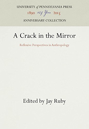 Crack in the Mirror  Reflexive Perspectives in Anthropology [Hardcover]