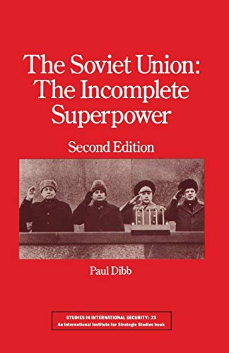The Soviet Union The Incomplete Superpower [Paperback]