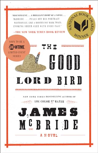 The Good Lord Bird (National Book Award Winner) A Novel [Paperback]