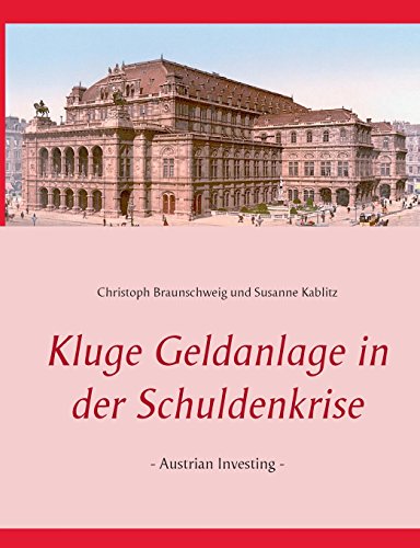 Kluge Geldanlage In Der Schuldenkrise (german Edition) [Paperback]