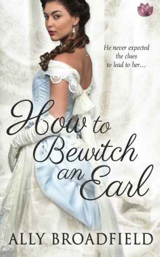 How To Bewitch An Earl [Paperback]