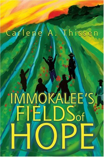 Immokalee's Fields Of Hope [Paperback]