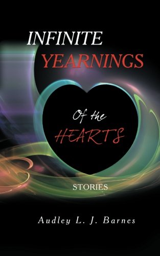Infinite Yearnings  Of the Hearts [Paperback]