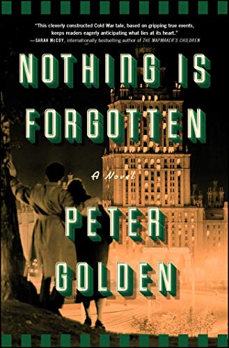 Nothing Is Forgotten A Novel [Paperback]
