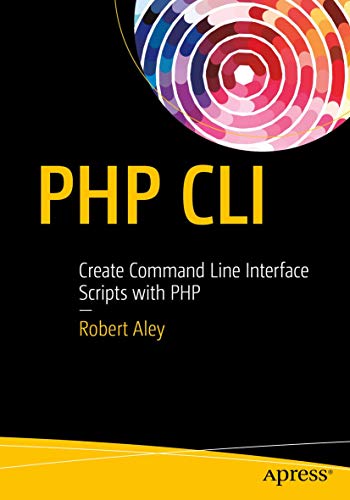 PHP CLI Create Command Line Interface Scripts with PHP [Paperback]