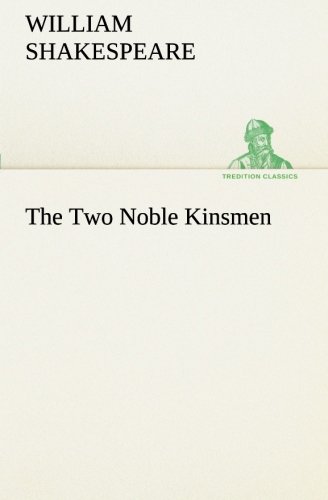 The Two Noble Kinsmen (tredition Classics) [Paperback]