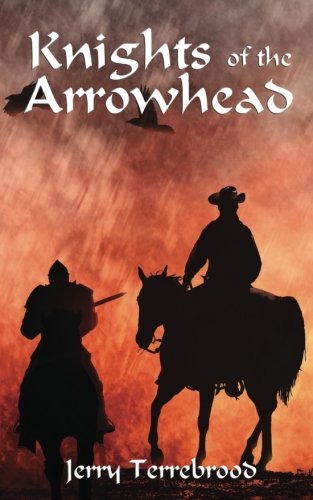 Knights of the Arrowhead [Paperback]