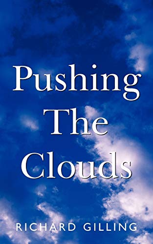 Pushing the Clouds [Paperback]