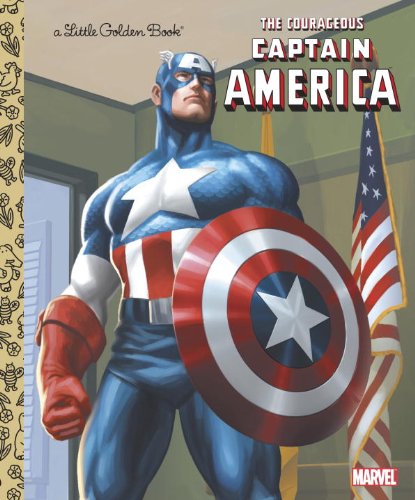 The Courageous Captain America (Marvel Captain America) [Hardcover]