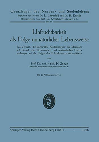 Unfruchtbarkeit als Folge unnatrlicher Lebensweise Ein Versuch, die ungewollte [Paperback]