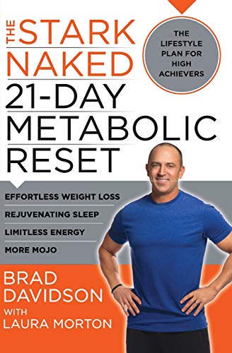The Stark Naked 21-Day Metabolic Reset Effortless Weight Loss, Rejuvenating Sle [Paperback]
