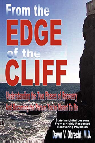 From The Edge Of The Cliff Understanding The Two Phases Of Recovery And Becomin [Paperback]