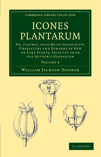 Icones Plantarum Or, Figures, with Brief Descriptive Characters and Remarks of  [Paperback]